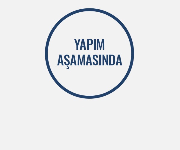 yapım aşamasında