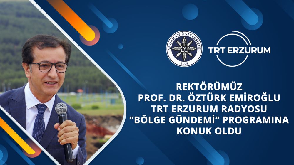 Rektörümüz Prof. Dr. Öztürk Emiroğlu TRT Erzurum Radyosu’nda Dünya Türk Dili Ailesi Günü’nü Değerlendirdi