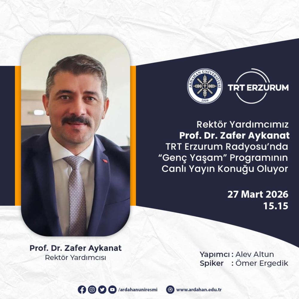 Rektör Yardımcımız Prof. Dr. Zafer Aykanat TRT Erzurum Radyosu'nda “Genç Yaşam” Programının Canlı Yayın Konuğu Oldu